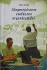 Diagnosticarea și Evoluția Organizațiilor - Emil Maxim, Sedcom Libris, 2004, Management Marketing, Economie, 419 Pagini