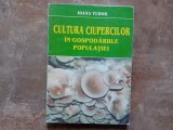 CULTURA CIUPERCILOR IN GOSPODARIILE POPULATIEI de IOANA TUDOR , 2001