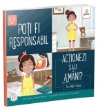 Cumpara ieftin Poți fi responsabil. Acționezi sau am&acirc;ni? - Paperback brosat - Connie Colwell Miller - Gama