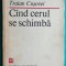 Traian Cosovei &ndash; Cand cerul se schimba ( ultimul volum antum )