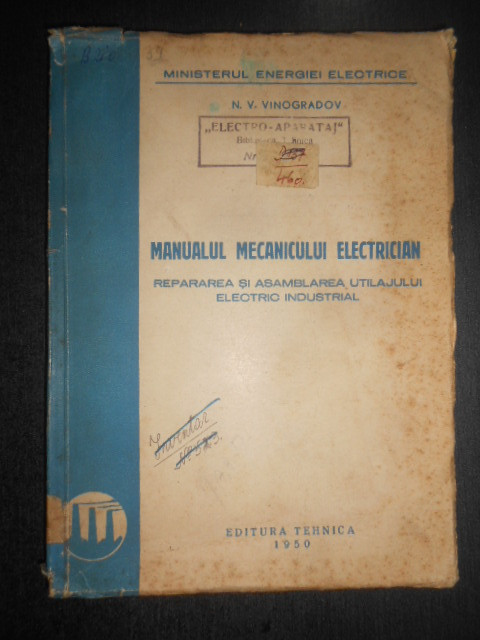 N. V. Vinogradov - Manualul mecanicului electrician (1950)