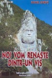 Noi vom renaste dintr-un vis - Pavel Corut