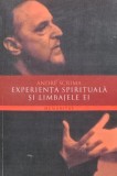 Carte Experienta Spirituala si Limbajele ei, Autor Andre Scrima, 356 pagini, Brosata, 2008