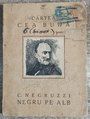 Negru pe alb - C. Negruzzi// 1922 foto
