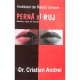Cristian Andrei - Perna si ruj (Editia: 2007)