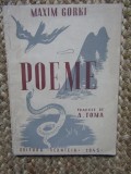 Maxim Gorki - Poeme (1945, traduse de A. Toma)
