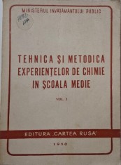 Tehnica si metodica experientelor de chimie in scoala medie, vol. I