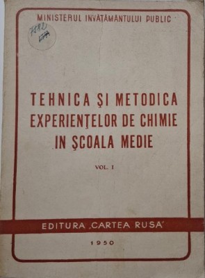 Tehnica si metodica experientelor de chimie in scoala medie, vol. I foto