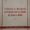 Tehnica si metodica experientelor de chimie in scoala medie, vol. I