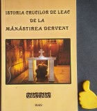 Istoria crucilor de leac de la Manastirea Dervent