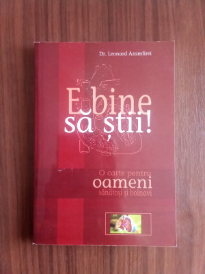 E bine sa știi! - Leonard Azamfirei foto