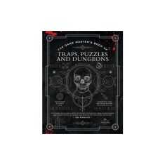 The Game Master&#039;s Book of Traps, Puzzles and Dungeons: A Punishing Collection of Bone-Crunching Contraptions, Brain-Teasing Riddles and Stamina-Testin