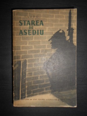 I. Ludo - Starea de asediu (1955) foto