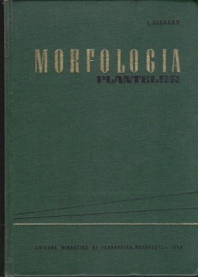 AS - I. CIOBANU - MORFOLOGIA PLANTELOR foto