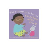 Si Ou Kontan Epi W Konn Sa! /If You're Happy and You Know It!
