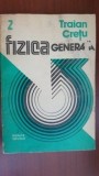 Fizica generala vol 2-Traian Cretu