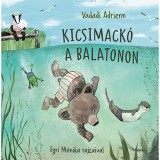 Kicsimack&oacute; a Balatonon - Vadadi Adrienn