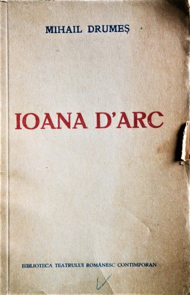 IOANA D ARC, MIHAIL DRUMES