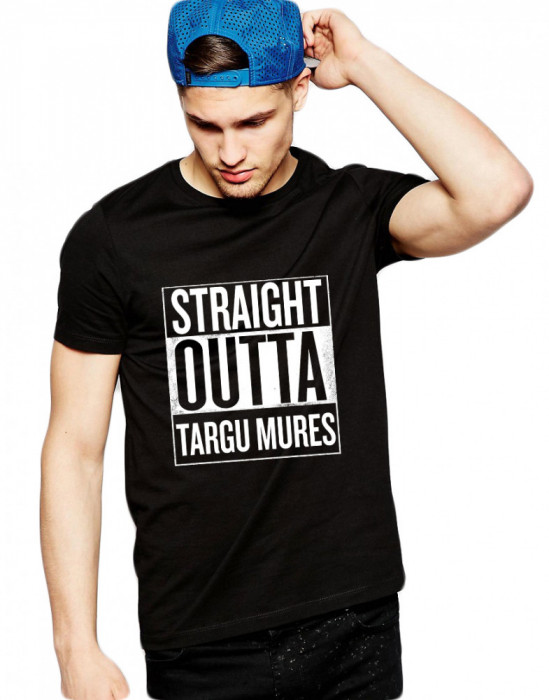Tricou negru barbati - Straight Outta Targu Mures - 2XL