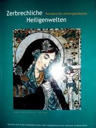 Zerbrechliche Heiligenwelten : rum&amp;auml;nische Hinterglasikonen , Begleitbuch zur Ausstellung \&amp;quot;Zerbrechliche Heiligenwelten\&amp;quot; , [Museen der Stadt Kornwest foto
