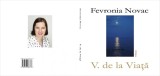 Fevronia Novac, V. DE LA VIATA