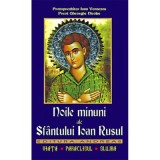 Noile minuni ale Sfantului Ioan Rusul - Pr. Gheorghe Nicolae, Ioan Vernezos