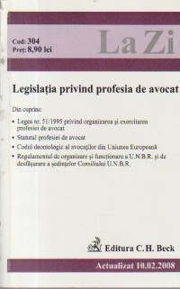 Legislatia profesiei de avocat (actualizat 10.02.2008)