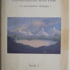 Conversations with God. Un Uncommon Dialog (Book 1) – Neale Donald Walsch (supracoperta putin uzata)