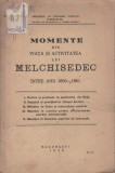 Veniamin Pocitan Ploesteanu - Momente din viata si activitatea lui Melchidesec, 1936, Alta editura