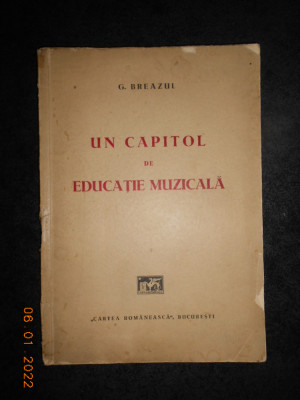 G. BREAZUL - UN CAPITOL DE EDUCATIE MUZICALA (1937) foto