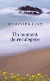 Un moment de reculegere - Hardcover - Siegfried Lenz - RAO