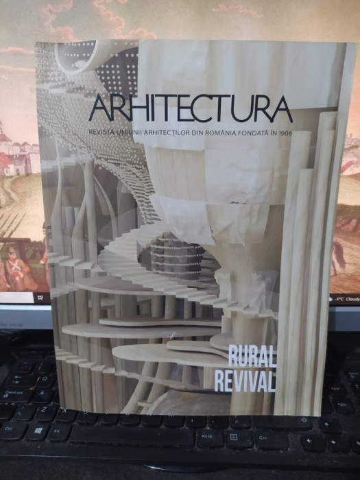 Arhitectura, Rural Revival, Br&acirc;ncuși, Țara Dornelor, Cucuteni, nr. 3-4/2021, 082
