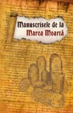Manuscrisele de la Marea Moarta - Autor Anonim