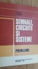 Semnale, circuite si sisteme. Probleme- M.Savescu, T.Petrescu, S.Ciochina