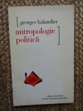 ANTROPOLOGIE POLITICA de GEORGES BALANDIER , 1998