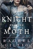 Cumpara ieftin The Knight and the Moth | Rachel Gillig