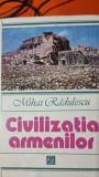CIVILIZATIA ARMENILOR - MIHAI RADULESCU