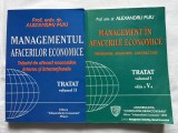 MANAGEMENT &Icirc;N AFACERILE ECONOMICE TRATAT, VOL 1+2 - ALEXANDRU PUIU