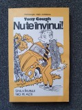 NU TE INVINUI! - Tony Gough