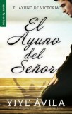 El Ayuno del Senor=the Lord&#039;s Fast