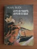 Pearl Buck - Vant de rasarit, vant de la apus