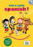 Sing &amp; Learn Spanish! + CD | Husar Stephane, ABC Melody