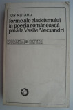Forme ale clasicismului in poezia romaneasca pana la Vasile Alecsandri &ndash; Ion Rotaru