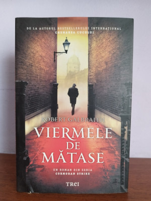 Robert Galbraith &amp;ndash; Viermele de matase (seria Cormoran Strike) foto