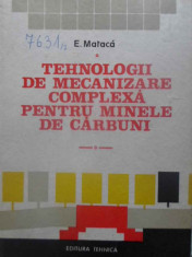 TEHNOLOGII DE MECANIZARE COMPLEXA PENTRU MINELE DE CARBUNI-E. MATACA-304983