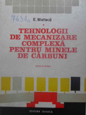 TEHNOLOGII DE MECANIZARE COMPLEXA PENTRU MINELE DE CARBUNI-E. MATACA-231213 foto