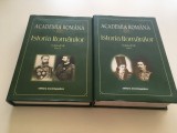 ACADEMIA ROMANA, ISTORIA ROMANILOR. VOL. VII, TOM I( CONSTITUIREA ROMANIEI MODERNE 1821-1878)+ TOM II( DE LA INDEPENDENTA LA MAREA UNIRE 1878-1918)