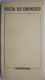 Poezia lui Eminescu - I. Negoitescu. Carte de beletristica