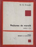 Notiunea de Morala Partea II - O.G. Drobnitki, Editura Stiintifica 1981, Filosofie Etica, 285 Pagini, Limba Romana