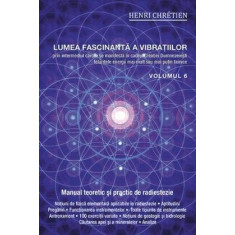 Lumea fascinantă a vibrațiilor. Vol. 5